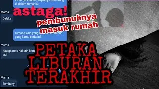 LIBURAN TERAKHIR (chat story horror indonesia) #chathorrorwa #chathorrorindonesia #chatseram