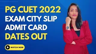 CUET PG 2022 EXAM CITY SLIP LIKELY TO BE OUT TODAY | ADMIT CARD V/S CITY SLIP WHATS THE DIFFERENCE?