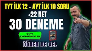 TYT İlk 12 - AYT İlk 10 Soru 30  Deneme | TYT Deneme 15 | ÖĞREN de GEL +22 NET | Bıyıklı Matematik
