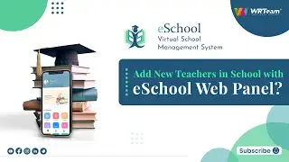 Add New Teachers in School with eSchool Web Panel
