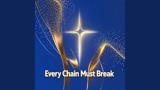 Every Chain Must Break