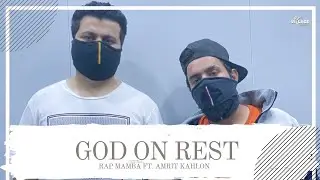 God On Rest | Rap Mamba | Amrit Kahlon | Lockdown 2020 | Latest Rap Song 2020