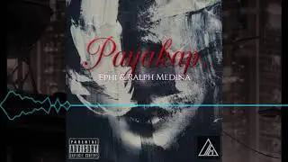 Payakap - Ephi Ft. Ralph Medina (Official Audio)