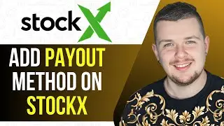 How to Add Payout Method on StockX (Easy Method)