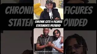 CHRONIK GETS 4 FIGURES FOR RTM PODCAST- 👀👀