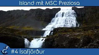 Island mit MSC Preziosa - #4 &Iacute;safj&ouml;r&eth;ur - Dynjandi-Wasserfall - Kreuzfahrt-Vlog 2023 - 4K UHD