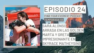 SARA ALONSO GOLDEN + BRUTAL MARTA Y GRETA MATHEYSINS | FIND YOUR EVEREST PODCAST by Javi Ordieres