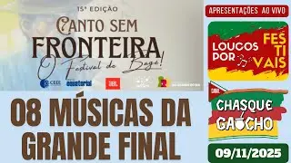 08 M&uacute;sicas da Final do 15&ordm; Canto Sem Fronteira de Bag&eacute; - RS