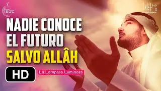 Pon Estas Palabras Debajo De Tus Pies | Recordatorio Importante | Nadie Conoce El Futuro Salvo Allâh