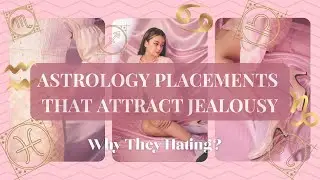 Astrology Placements That Attract Jealousy And Haters  #astrology