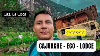 CAJUACHE - ECO - LODGE Catarata en el Cas. La Coca - Amazonas.