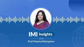 IMI Insights Podcast | Ep 4 - HR: A Catalyst in India&rsquo;s Orange Economy