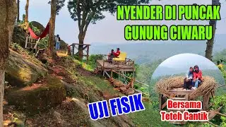 PUNCAK GUNUNG CIWARU,,!! UJI FISIK MELIHAT KEINDAHAN DI ATAS AWAN.petualangan alam desaku@jejakjournal