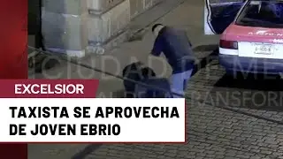 C&aacute;maras del C2 captan a taxista aprovech&aacute;ndose de un joven en estado de ebriedad en CDMX