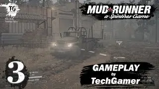 Spintires Mudrunner - The Bog - Single Player - Gameplay