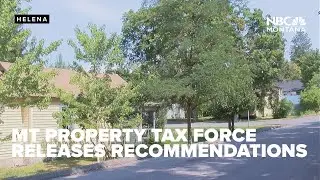 Montana property tax task force releases recommendations, levy limitations