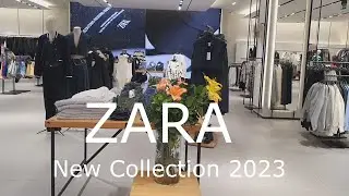 ZARA NEW COLLECTION 2023 / SPAIN