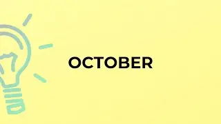 What is the meaning of the word OCTOBER?