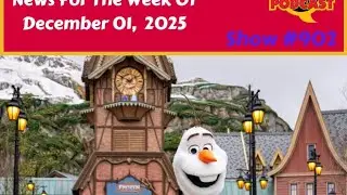 Disney Parks Podcast Show #902- Disney New For The Week Of December 01, 2025