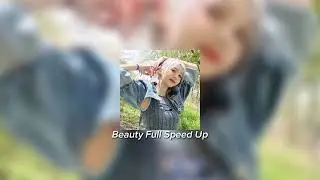 Beauty Full - Dami(Dreamcatcher) Speed Up