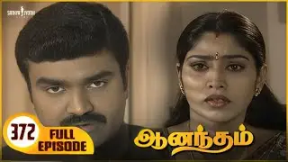 Anandham | ஆனந்தம் - Episode 372 | Sukanya | Sathya Jyothi