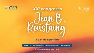 XXI Congresso Roustaing: 