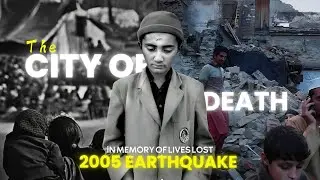 The Death City | 2005 Earthquake in Kashmir | Documentary