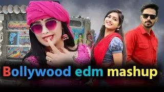 Bollywood Edm Mashup!! X Edm Trance!! 