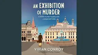 Chapter 4.8 - An Exhibition of Murder
