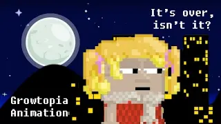 Growtopia Animation - It's over, isn't it?