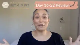 Get Gig Fit 30 Day Action Plan 2020 - Day 16 - 22 Review