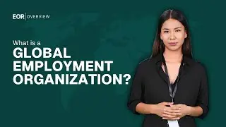 Why Global Employment Organizations Are Changing How Companies Hire Internationally