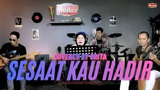 Utha Likumahuwa- Sesaat Kau Hadir  (Cover by Grita) budas37creativeproject