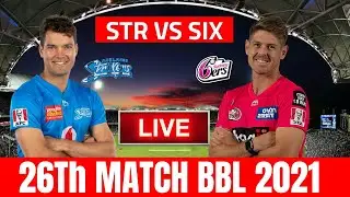 #STR VS SIX TALIVE #STAVSHURLIVE #BBLSTR VS SIX  LIVE 26th Match, Big Bash League  SCoVS REN LIVE