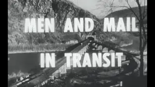 Men & Mail In Transit - Railway Post Office Workers Orientation Video 1956