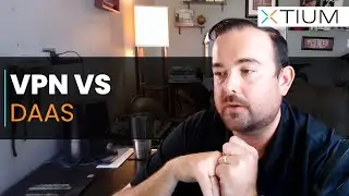 Beyond VPNs   The True Cost of Legacy Remote Access Solutions vs  XTIUM&rsquo;s DaaS