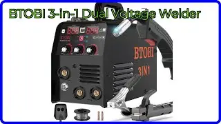 REVIEW (2025): BTOBI 3-in-1 Dual Voltage Welder. ESSENTIAL details.