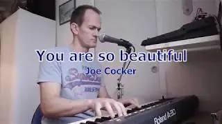 You Are So Beautiful - Joe Cocker - Cover By Paul NoSam - Piano and Voice