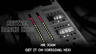 Mr. John - Get It On (Original Mix) [HQ]