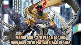 Vendread - 3rd Place Locals New May 2018 Format Deck Profile