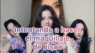 Intentado a hacer el maquillaje de: Jisoo 