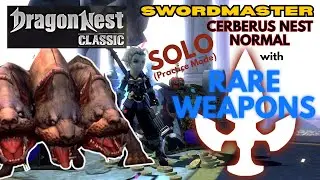 Dragon Nest Classic - Swordmaster INT/CRIT Build Rare Weapons - Cerberus Nest SOLO Run