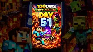 100 days in minecraft survival || DAY 51 || #shorts