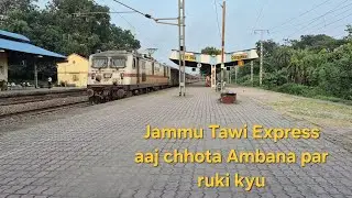 Jammu Tawi Express stopped at Chhota Ambana station