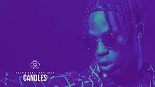 Travis Scott Type Beat - Candles (Prod. By @SuperstaarBeats)