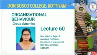 ORGANISATIONAL BEHAVIOUR-LECTURE,-60- GROUP COHESIVENESS,SOURCES/ FACTORS AFFECTING COHESIVENESS