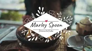 How To Save Maximum Money On Marley Spoon? - Marley Spoon Coupons