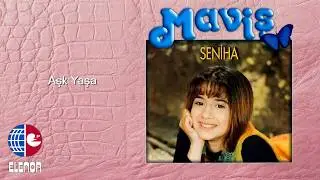 Seniha - Aşk Yaşa