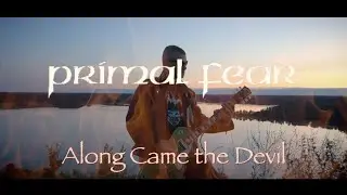 Primal Fear - Along Came the Devil