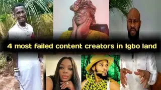 4 most failed content creators in Igbo land.